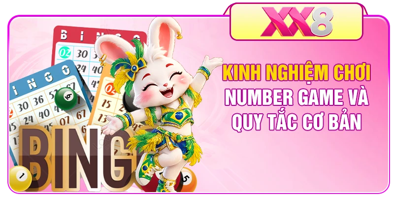 Kinh nghiệm chơi number game và quy tắc cơ bản
