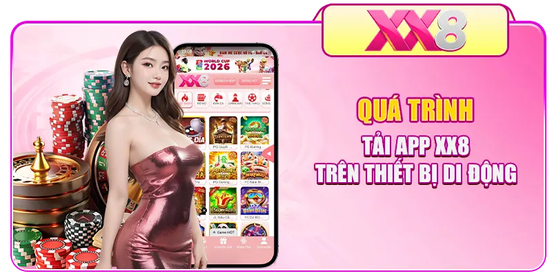 Quá trình tải app XX8 trên thiết bị di động