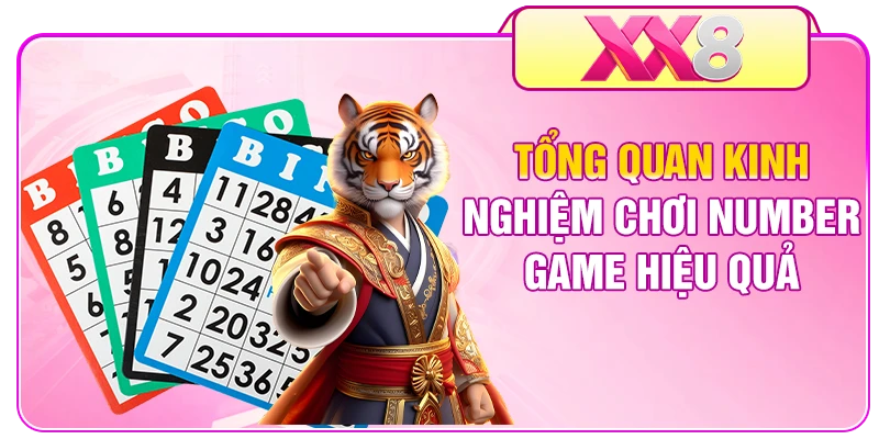 Tổng quan kinh nghiệm chơi number game hiệu quả